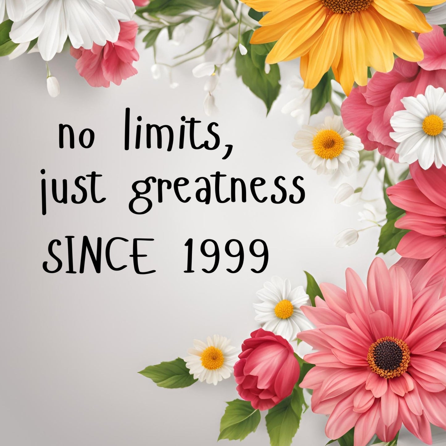 No Limits, Just Greatness Since 1999 birthday present – Inspirational Wall Art for People born in 1999