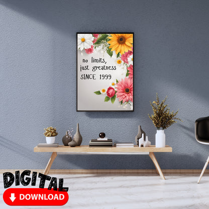 No Limits, Just Greatness Since 1999 birthday present – Inspirational Wall Art for People born in 1999